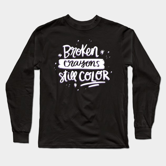 Broken crayons still color Long Sleeve T-Shirt by Utopia Shop